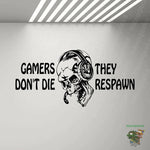 Sticker: Gamers Don't Die ... They Respawn
